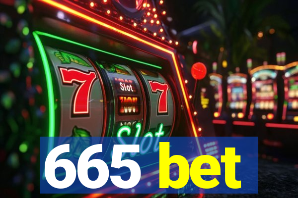 665 bet